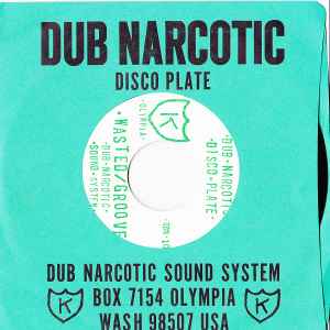 Wasted/Groove - Dub Narcotic Sound System