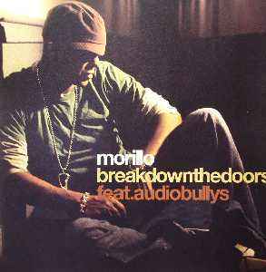Morillo* Feat. Audio Bullys - Break Down The Doors