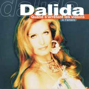 Dalida - Quand S'Arrêtent Les Violons / Io T'amero