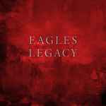 Eagles – Legacy (2018, Vinyl) - Discogs