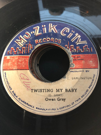 Owen Gray – Twisting My Baby / Pretty Girl (Vinyl) - Discogs