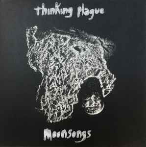 Thinking Plague - Moonsongs album cover