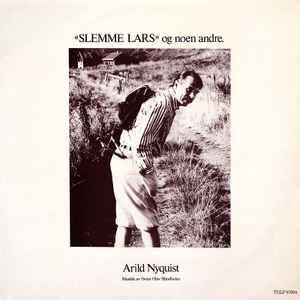 Arild Nyquist - "Slemme Lars" Og Noen Andre album cover