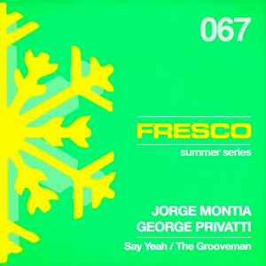 Jorge Montia - Say Yeah / The Grooveman album cover