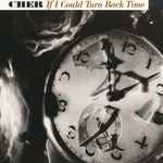 If I Could Turn Back Time / Cher