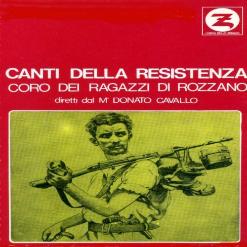 télécharger l'album Coro Dei Ragazzi Di Rozzano - Canti Della Resistenza