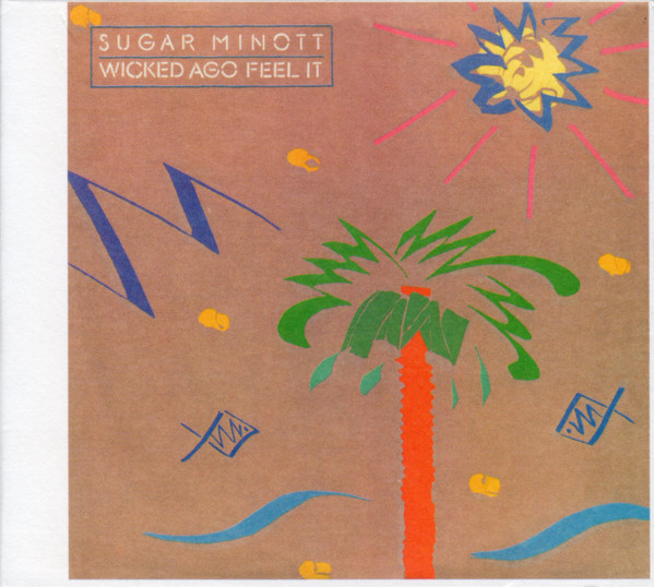 Sugar Minott – Wicked Ago Feel It (2002, Vinyl) - Discogs