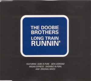 The Doobie Brothers - Long Train Runnin'