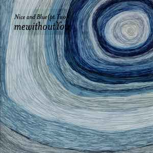 mewithoutYou - Nice And Blue (Pt. Two) album cover
