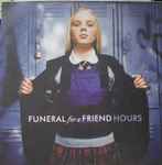 Funeral For A Friend - Hours | Releases | Discogs