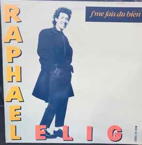 Raphaël Elig - J'Me Fais Du Bien album cover