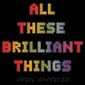 Ariel Aparicio - All These Brilliant Things album cover