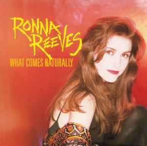 Ronna Reeves - What Comes Naturally