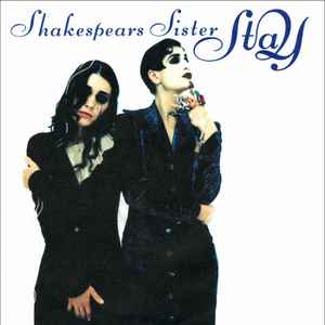 Shakespears Sister* - Stay