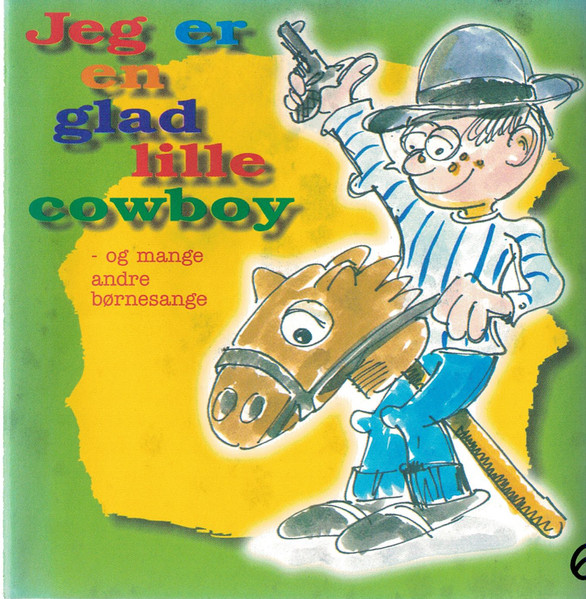 kapital løg Selv tak Jeg er en glad lille Cowboy (1998, CD) - Discogs