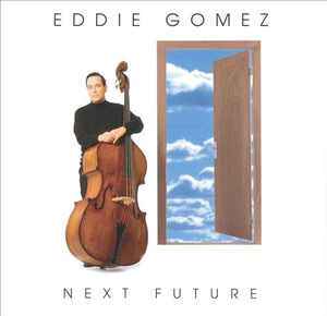 Eddie Gomez - Next Future アルバムカバー