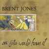 Brent Jones (11) - As Fate Would Have It
