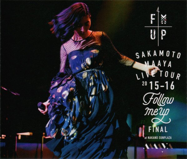 Maaya Sakamoto Live Tour 15 16 Follow Me Up Final At 中野サンプラザ 16 Cd Discogs