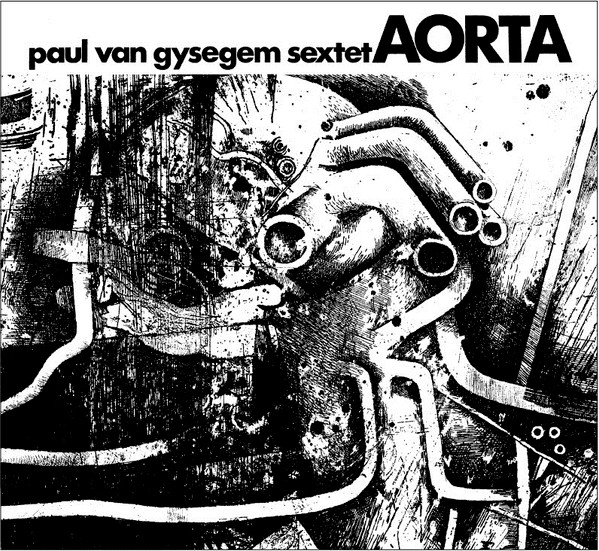 Album herunterladen Paul Van Gysegem Sextet - Aorta