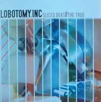 Lobotomy.Inc - Sliced Beat / The True