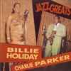 Charlie Parker / Billie Holiday - Jazz Greats