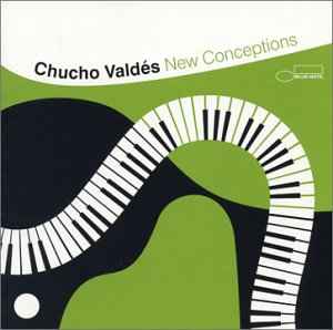 Chucho Valdés - New Conceptions album cover