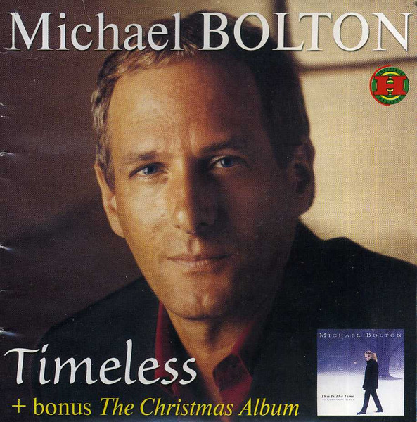 Michael Bolton - Timeless The Classics Vol. 2 | Releases | Discogs