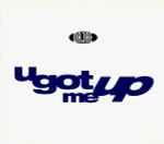 Cover of U Got Me Up, 1994, CD