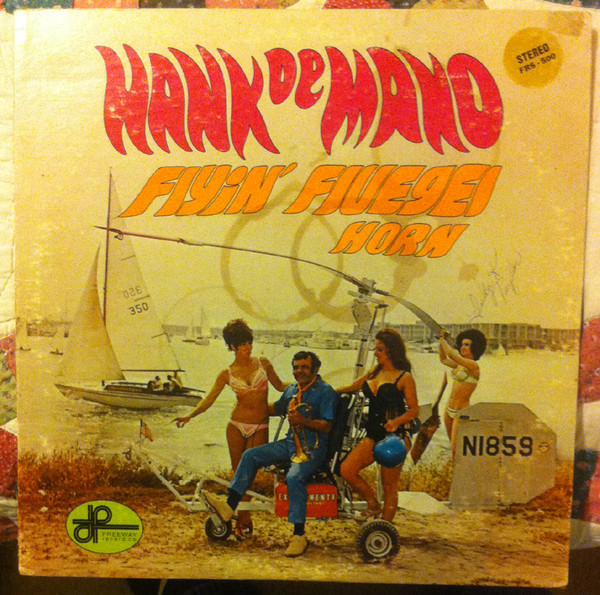 Album herunterladen Hank De Mano - Flyin Flugel Horn