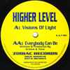 Higher Level (2) - Visions Of Light / Everybody Can Be