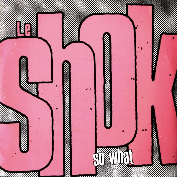 Le Shok – So What (1998, Vinyl) - Discogs