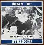 Chain Of Strength - What Holds Us Apart | Releases | Discogs