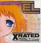 DJ Sharpnel – XRated = クロスレートっ! (2002, CDr) - Discogs