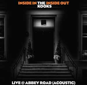The Kooks - Inside In / Inside Out Live @ Abbey Road (Acoustic) album cover