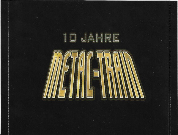 ladda ner album Various - 10 Jahre Metal Train 2011