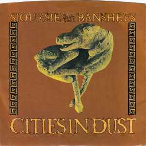 Siouxsie And The Banshees – Cities In Dust (1986, Vinyl) - Discogs