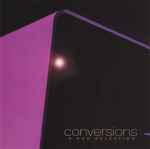 Cover of Conversions - A K&D Selection, 1999-02-16, CD