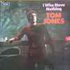 Tom Jones - I Who Have Nothing