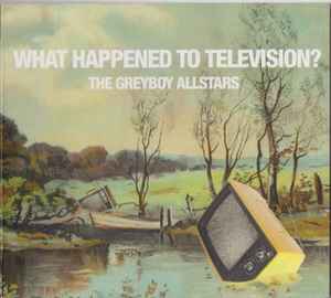 The Greyboy Allstars - What Happened To Television?