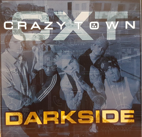 Crazy Town – Darkside (2000