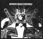 Hypnotic Brass Ensemble – Bulletproof Brass (2011, Vinyl) - Discogs