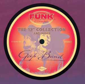 The 12" Collection And More - The Gap Band