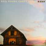 Neil Young, Crazy Horse – Barn (2021, Box Set) - Discogs