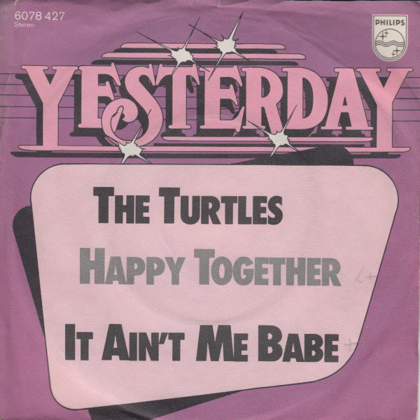 The Turtles – Happy Together / It Ain't Me Babe (1984, Vinyl