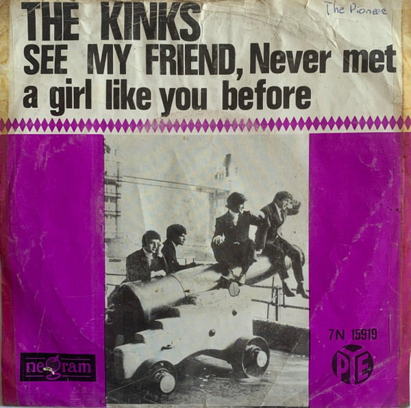 The Kinks – See My Friend / Never Met A Girl Like You Before (1965