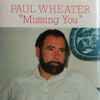 Paul Wheater - Missing You