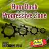 Bum Rush - Progressive Zone