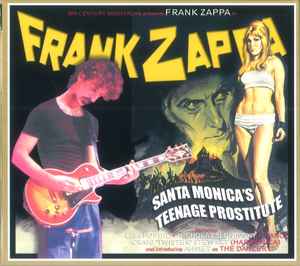 Frank Zappa - Santa Monica's Teenage Prostitute album cover