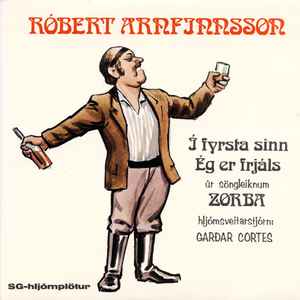 Róbert Arnfinnsson - Lög Úr Söngleikjunum Zorba Og Fiðlarinn Á Þakinu album cover