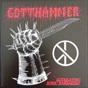 Gotthammer - Godslaying Sonic Barbarism album cover